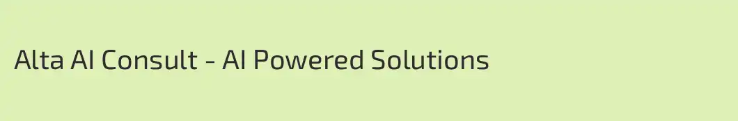 Alta AI Consult - AI Powered Solutions